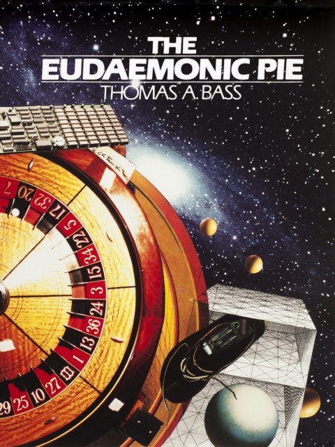 The Eudaemonic Pie, Thomas A Bass