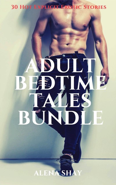 Adult Bedtime Tales Collection, Alena Shay