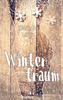 Wintertraum, Claudia Lütje