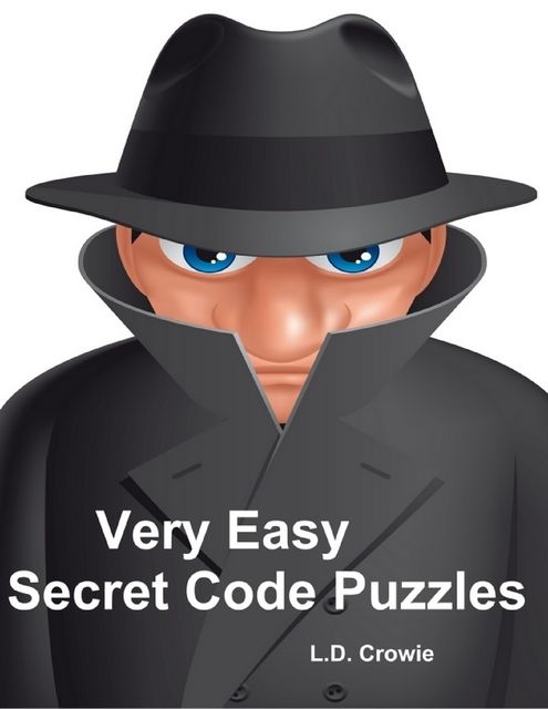 Very Easy Secret Code Puzzles, L.D.Crowie