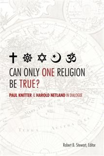 Can Only One Religion Be True, editor, Robert B.Stewart
