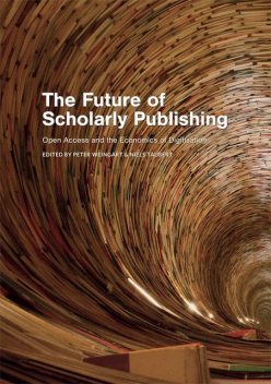 The Future of Scholarly Publishing, Peter Weingart, Niels Taubert