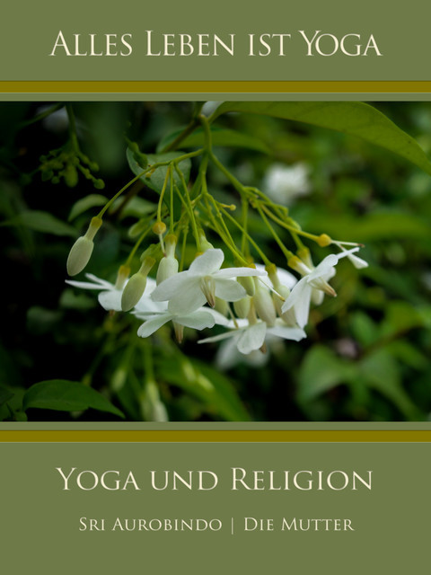 Yoga und Religion, Sri Aurobindo, Die Mutter