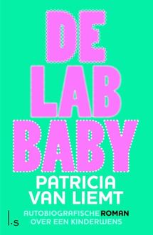 De lab baby, Patricia van Liemt