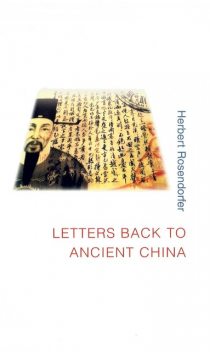 Letters Back to Ancient China, Herbert Rosendorfer