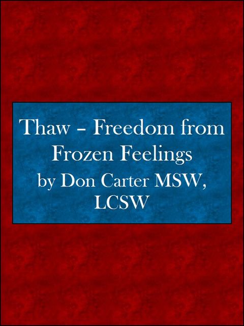 Thawing Adult-Child Syndrome, Don Carter, LCS, MSW