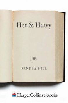 Hot & Heavy, Sandra Hill