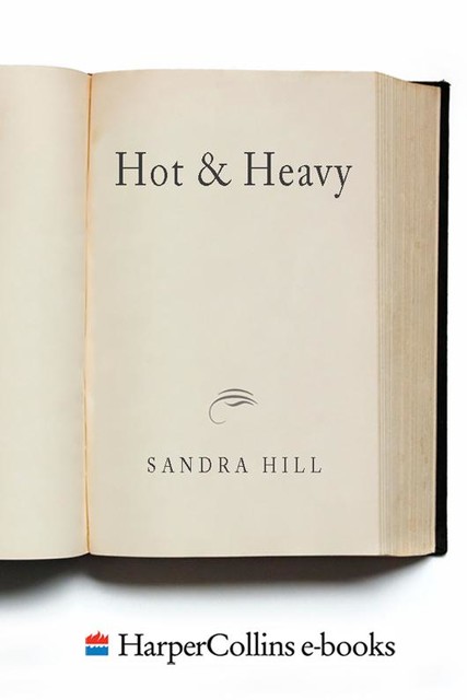 Hot & Heavy, Sandra Hill