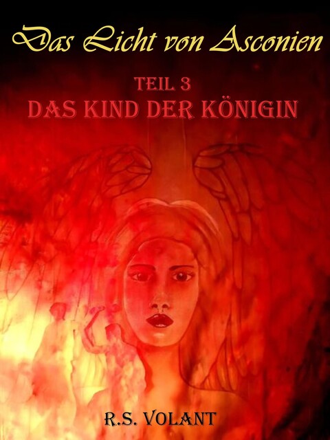 Das Kind der Königin, R.S. Volant