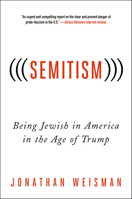 (((Semitism))), Jonathan Weisman