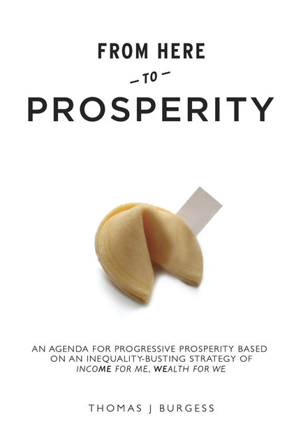 From Here to Prosperity, Thomas J. Burgess