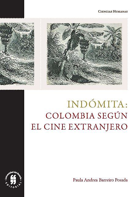 Indómita: Colombia según el cine extranjero, Paula Andrea Barreiro Posada