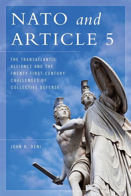 NATO and Article 5, John R. Deni