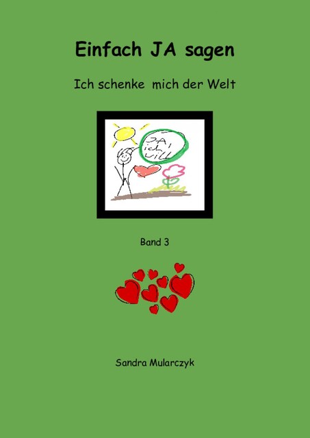 Einfach JA sagen, Sandra Mularczyk