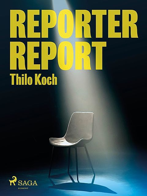 Reporter, Report, Thilo Koch