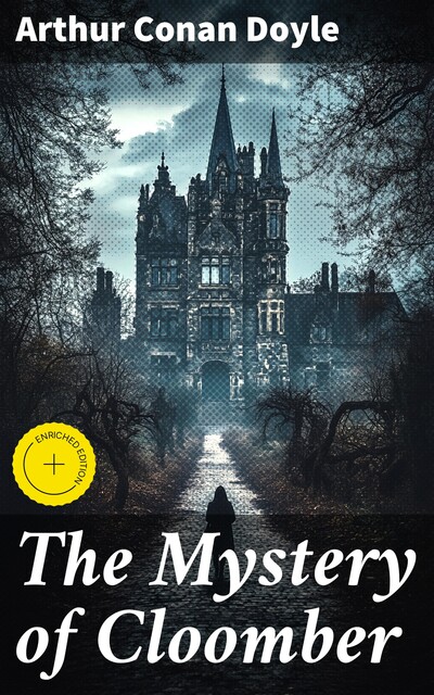 The Mystery of Cloomber, Arthur Conan Doyle