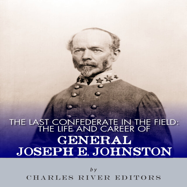 The Last Confederate in the Field, Charles Editors