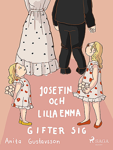 Josefin och lilla Emma gifter sig, Anita Gustavsson