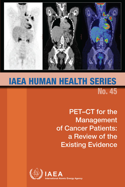 PET-CT for the Management of Cancer Patients, IAEA
