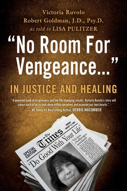 No Room for Vengeance, Robert Goldman, Victoria Ruvolo