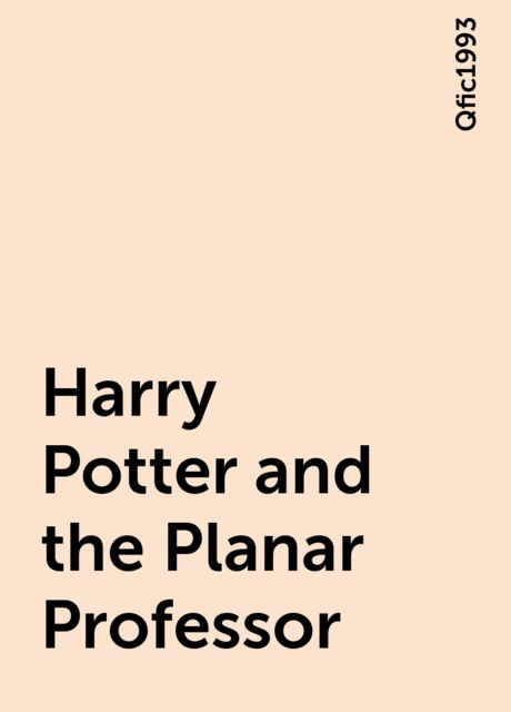 Harry Potter and the Planar Professor, Qfic1993