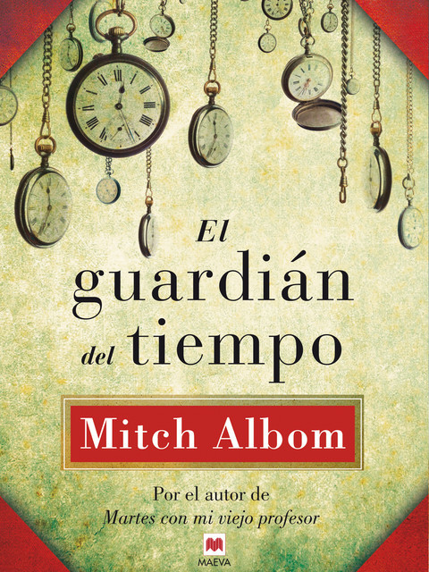 El guardián del tiempo, Mitch Albom
