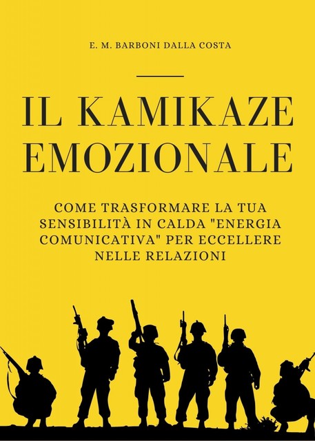 Il Kamikaze Emozionale, Emanuele M. Barboni Dalla Costa