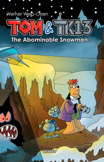 Tom & TK13 #3: The Abominable Snowman, Werner Wejp-Olsen