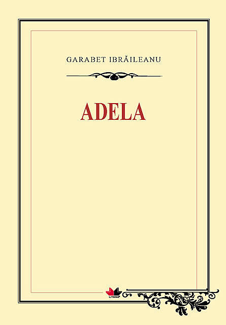 Adela, Ibrăileanu Garabet