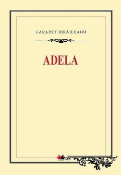 Adela, Ibrăileanu Garabet
