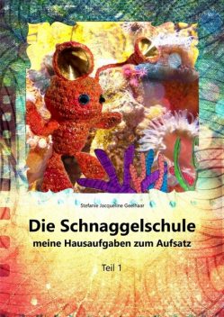 Die Schnaggelschule, Stefanie Geelhaar
