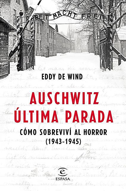 Auschwitz, última parada, Eddy de Wind