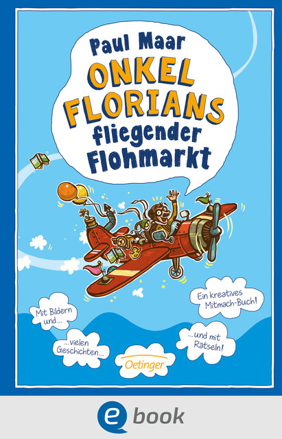 Onkel Florians fliegender Flohmarkt, Paul Maar