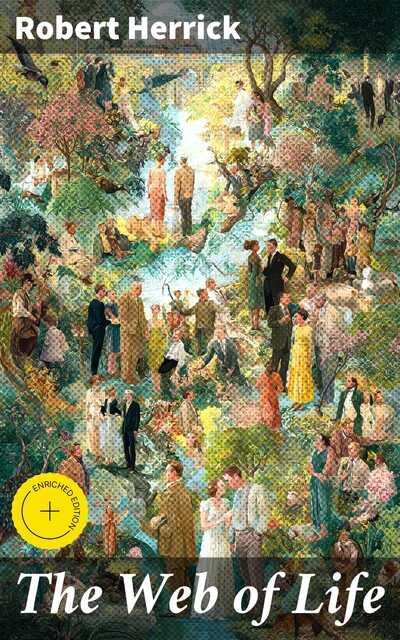 The Web of Life, Robert Herrick