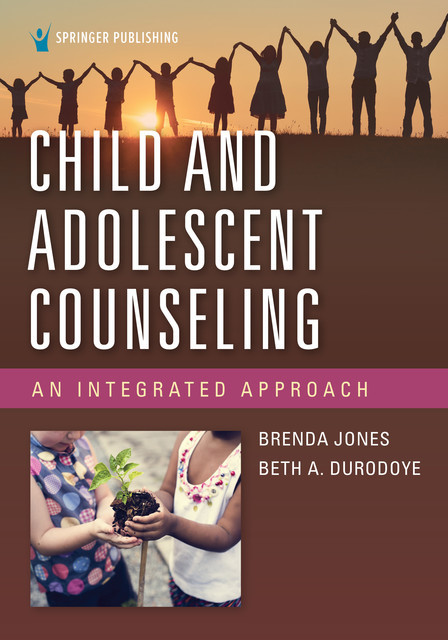Child and Adolescent Counseling, LPC, Brenda Jones, EdD, NCC, Beth A. Durodoye
