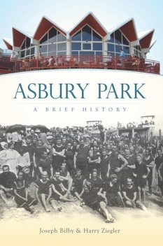 Asbury Park, Harry Ziegler, Joseph G. Bilby