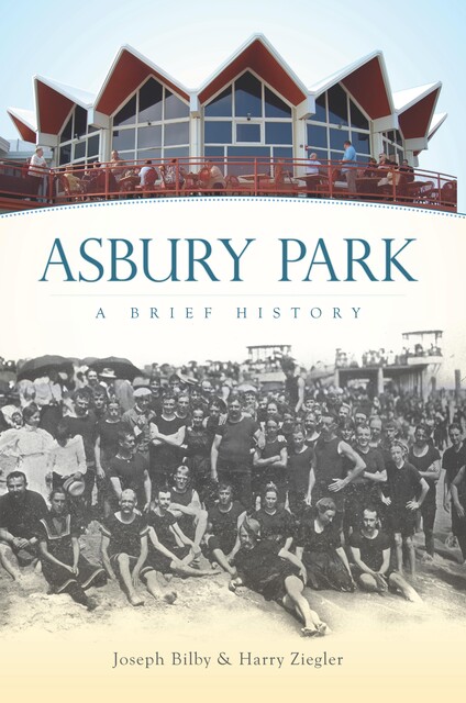 Asbury Park, Harry Ziegler, Joseph G. Bilby