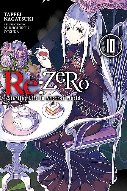 Re:ZERO -Starting Life in Another World-, Vol. 10, Tappei Nagatsuki, Shinichirou Otsuka