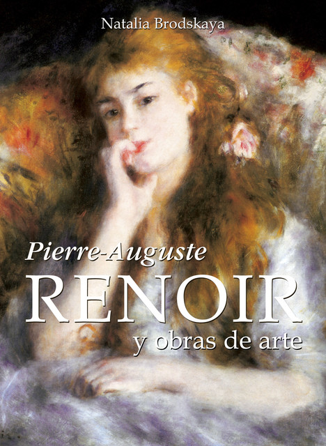 Pierre-Auguste Renoir y obras de arte, Natalia Brodskaya