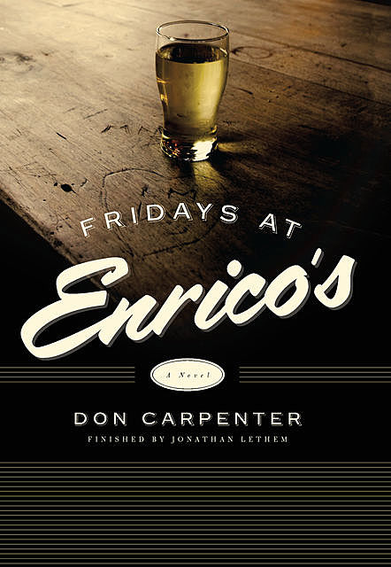 Fridays at Enrico's, Don Carpenter