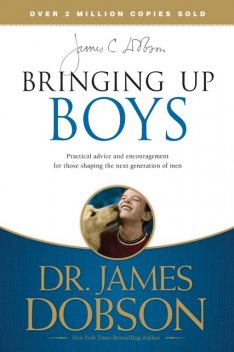 Bringing Up Boys, James Dobson