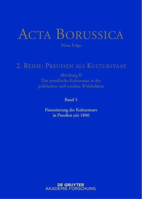 Finanzierung des Kulturstaats in Preußen seit 1800, BBAW, Reinhold Zilch, Wolfgang Neugebauer