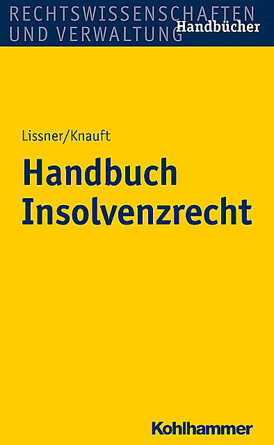 Handbuch Insolvenzrecht, Astrid Knauft, Stefan Lissner
