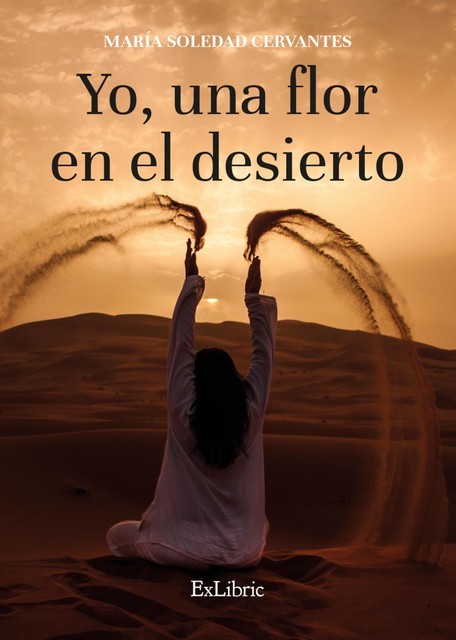 Yo, una flor en el desierto, María Soledad Cervantes