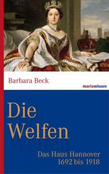 Die Welfen, Barbara Beck