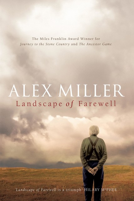 Landscape of Farewell, Alex Miller
