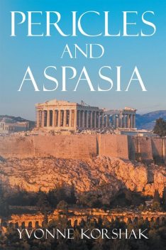 Pericles and Aspasia, Yvonne Korshak