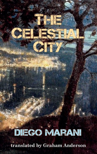 The Celestial City, Diego Marani