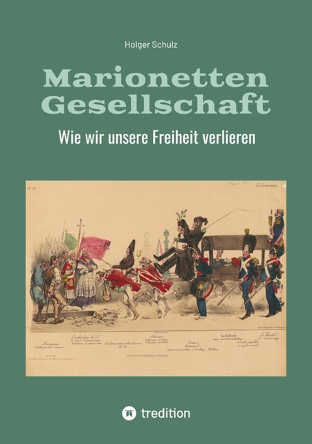 Marionetten Gesellschaft, Holger Schulz