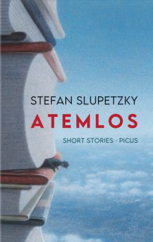 Atemlos, Stefan Slupetzky